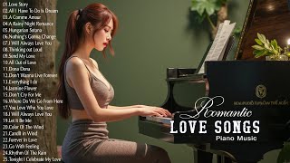 3 Hours Of Beautiful Classic Piano Love Songs Of All Time - Best Relaxing Piano Instrumental Music