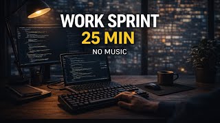 Work Sprint – 25 Minutes No Music, No Distraction | Quiet Focus Studio