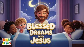Catholic Lullaby for Kids to Sleep | Blessed Dreams with Jesus | Gentle Prayer Music