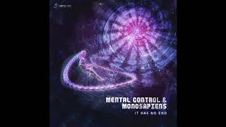Mental Control & Mono Sapiens - It Has No End ( Original mix )
