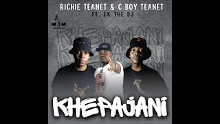 Richie Teanet & C Boy Teanet feat. Ck The Dj - Khepajani [H3M Production]