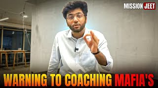 Warning To Coaching Mafia's 🤬🌟 | Shobhit nirwan | Mission Jeet | Next Toppers | @NextToppers-feels 