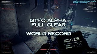 GTFO Alpha (4P CO-OP) - World Record Full Clear in 48:13