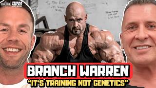 Branch Warren says Grainy, Dense Muscle Comes From Training Not Genetics