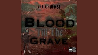 Blood Till The Grave