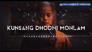 Kunsang Dhodmi Monlam || Sacred Chants of Awakening #relaxingmusic #meditationmusic