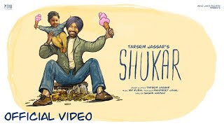 Shukar (Official Video) Tarsem Jassar