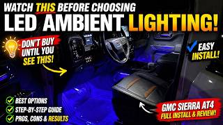Watch THIS Before Choosing LED Ambient Interior Lighting for Your Car or Truck!