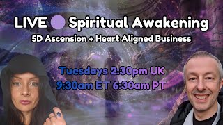 LIVE 🔴 Spiritual Awakening with Chloe & Jon | 5D Ascension + Build Your Heart Aligned Business