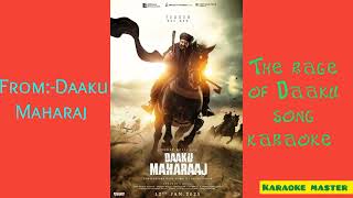 The rage of Daaku song karaoke l DAAKU MAHARAJ l #balayya ,#urvashirautela ,#bobbykolli ,#songs