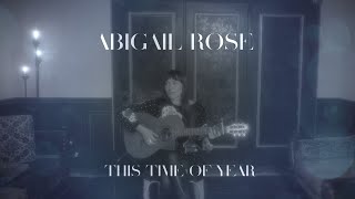 ABIGAIL ROSE : THIS TIME OF YEAR (ECHOES SESSION)
