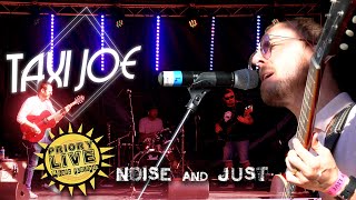 Taxi Joe - Noise & Just (KMTV Priory Live Music Festival 2022)