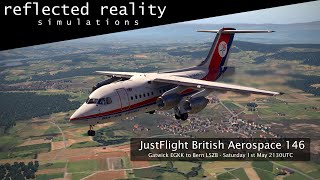 Live Stream: JustFlight British Aerospace 146 : Gatwick EGKK to Bern LSZB
