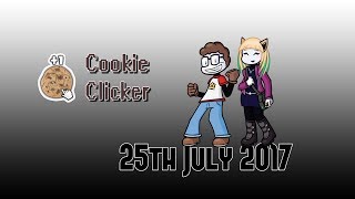 Nerd³'s Lowkey Stream - C L I CK - Cookie Clicker - 25th July 2017 - Featuring Rebecca