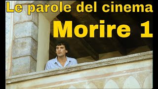 The words of cinema: "to die" (1) from "Non ci rimane che piangere" (1985) by Benigni-Troisi