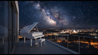 Peaceful Lo-Fi Piano: Sleep Under the Stars, Rest & Relax