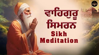 Waheguru Simran | Sikh Meditation | Relaxing Music Simran | ਵਾਹਿਗੁਰੂ ਸਿਮਰਨ Live V-6