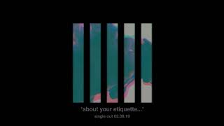 Codes In The Clouds - About Your Etiquette... Single Teaser