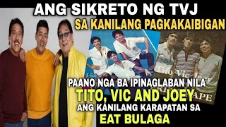 TITO VIC & JOEY STORY alamin ang sekreto ng kanilang mahabang samahan