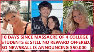 $50,000 REWARD for the capture of the killer of Idaho's 4 college students massacred + thoughts