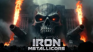 Iron Metallicore | Music Vibes ID 🔥 Pure Metallica Energy 🤘 Heavy Metal Anthem