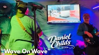 “Wave on Wave” | Daniel Childs Band (Acoustic) | Pat Green Cover | Stormrunners Taveen