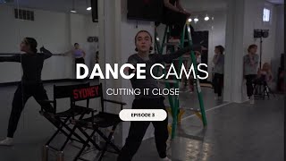 DANCE CAMS | SEASON 2 | Episode 3 | cutting it close