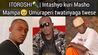 ITOROSHI🔦| Irengero rya Marshall Mampa twatinyaga twese🥹 - Ibaruwa y'Urukumbuzi ya Aristide NDAHAYO