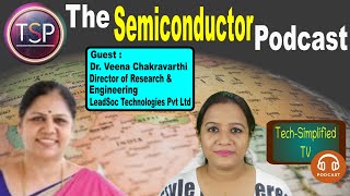 🎙️From Concept to Silicon: 38 Years of VLSI, SoC & Leadership | TSP | Guest -  Dr Veena Chakravarthi