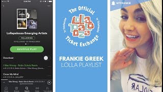 Lolla Emerging Artists Playlist by Frankie Greek | The Official Lollapalooza Ticket Exchange