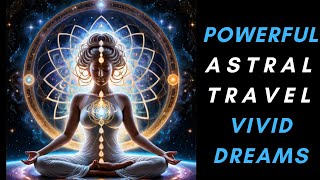 Astral Travel | *VIVID DREAMS* | Deep Theta Waves | Binaural Beats