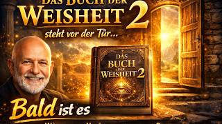 Das Buch der Weisheit 2 steht vor der Tür… bald ist es soweit  Wenn du die veröffentlichung des Buch