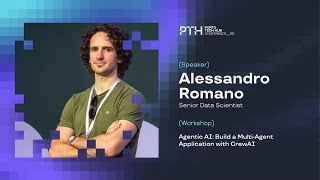 Agentic AI: Build a Multi-Agent Application with CrewAI | Alessandro Romano at PTH Conference 25
