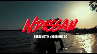 REBEL MOTIN x NEGRINHO OG - NDESSAN ( VIDEO OFICIAL)