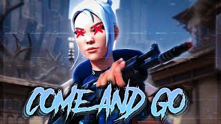 Come and Go (VALORANT Montage)
