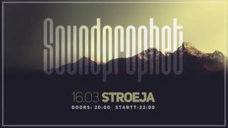 Soundprophet_Teaser_Stroeja_16_03_2016