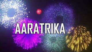 ¡ FELIZ CUMPLEAÑOS AARATRIKA   !