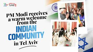 LIVE: PM Modi receives a warm welcome from the Indian community in Tel Aviv, Israel