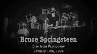 Bruce Springsteen - 01/12/1974 - Live from Parsippany