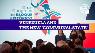 Venezuela, Grassroots Democracy and the Path to the Communal State