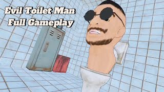 Evil Toilet Man Full Gameplay 