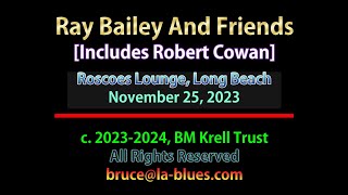 Ray Bailey and Friends, 11/25/2023