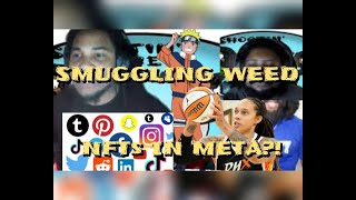 EPISODE 6 - Smuggling Weed NFTs in META?!