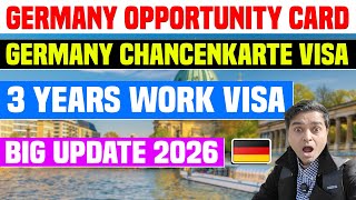 Germany Opportunity Card 2026 | Chancenkarte 3 Year Work Visa | Big Update | No IELTS/No Age/Room/PR