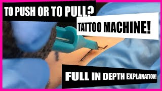 Better Quality Tattoo Lines. Push or Pull Your Machine?