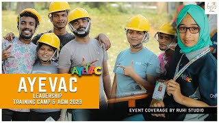 AYEVAC Leadership Training Camp & AGM 2023 - Event Coverage By RUHI STUDIO