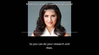 Madeline Carter on making tough career decisions Made by Headliner