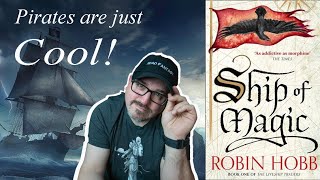 You NEED To Read Ship of Magic!