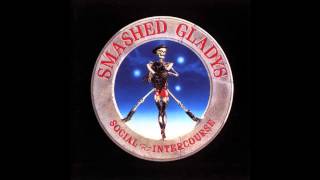 Smashed Gladys - Lick It Into Shape (Alternate Lyrics Cassette Version)