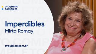 Mirta Romay: De la producción a la reconversión digital - Imperdibles